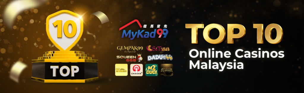 Top 10 Trusted Online Casino Malaysia